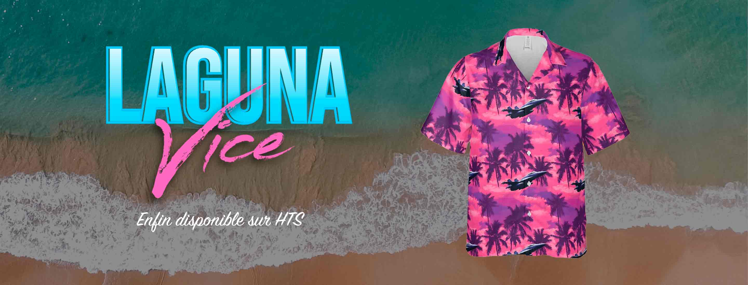 Laguna Vice : Enfin disponible sur HTS