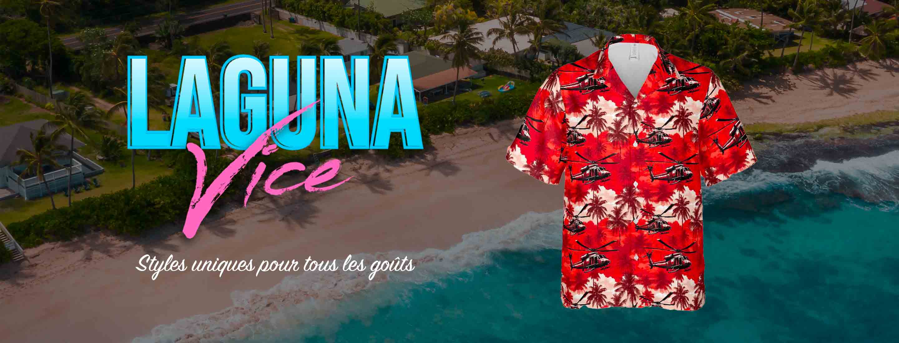 Laguna Vice : Styles uniques pour tous les goûts